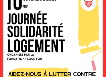 10eme Journée Solidarité Logement : soutenez la BOURSE I LOGE YOU pour soutenir les étudiants en détresse